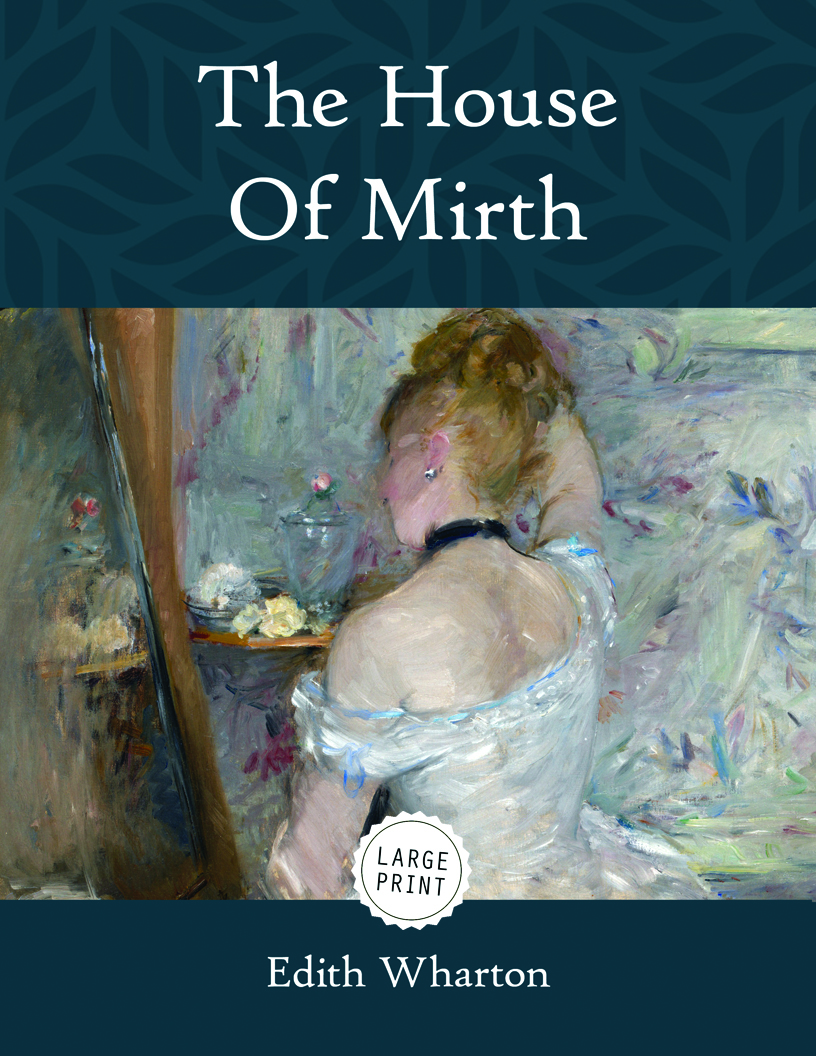 The House Of Mirth