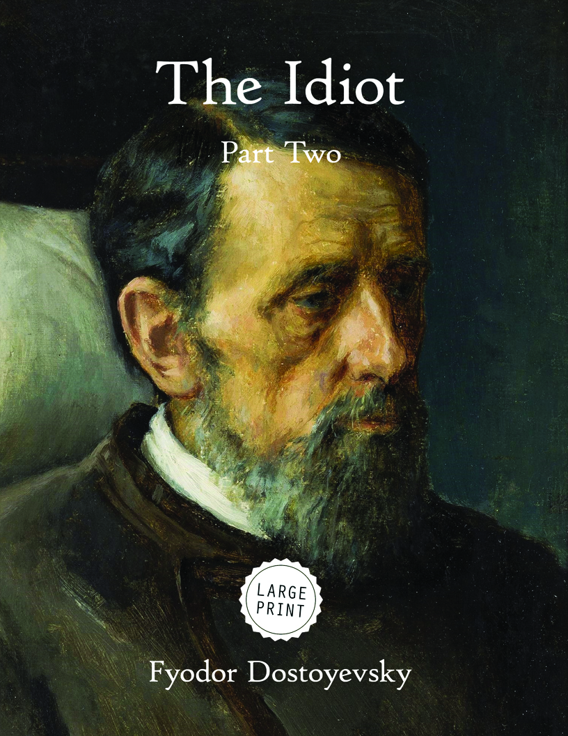 The Idiot—Part Two