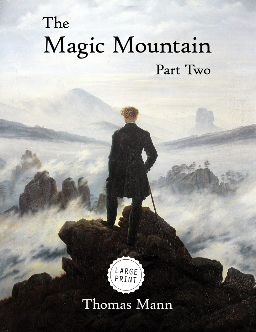 The Magic Mountain—Part Two