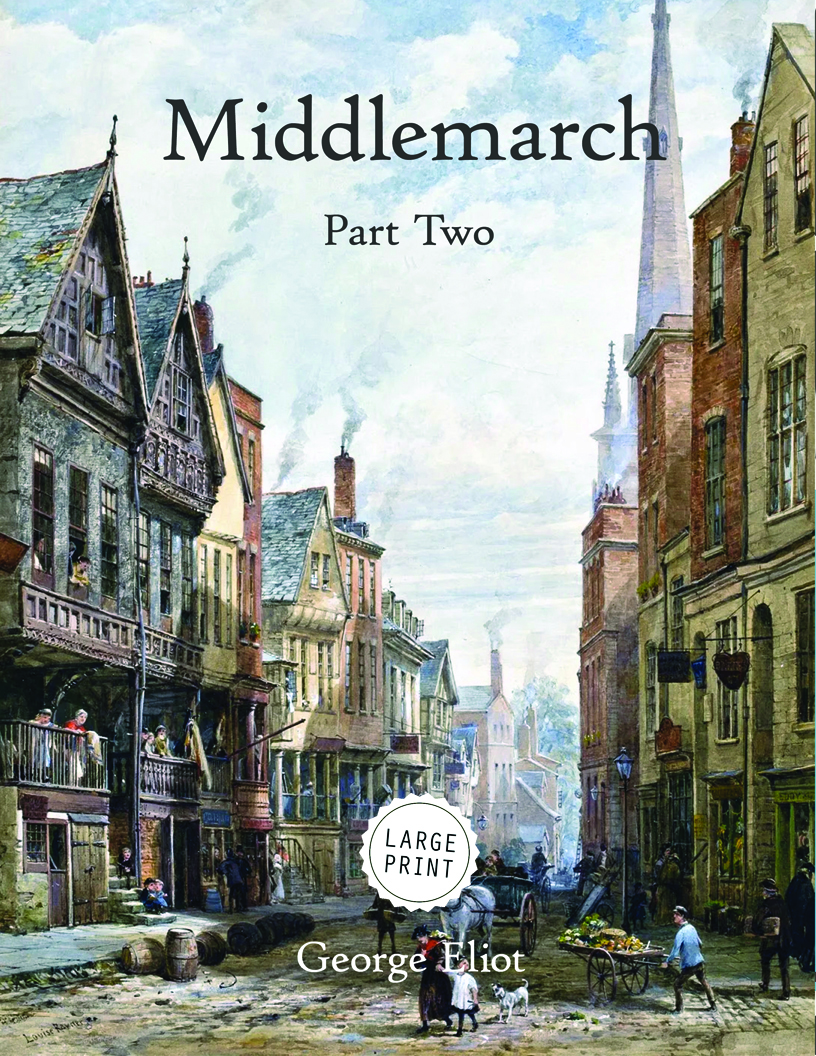 Middlemarch—Part Two