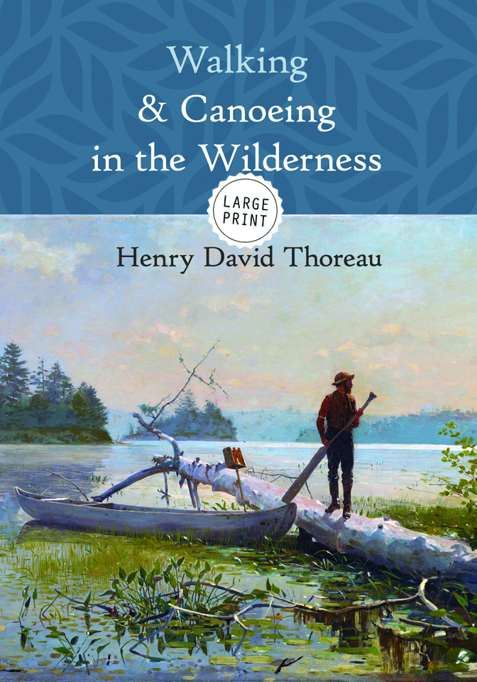 Walking and Canoeing In The Wilderness