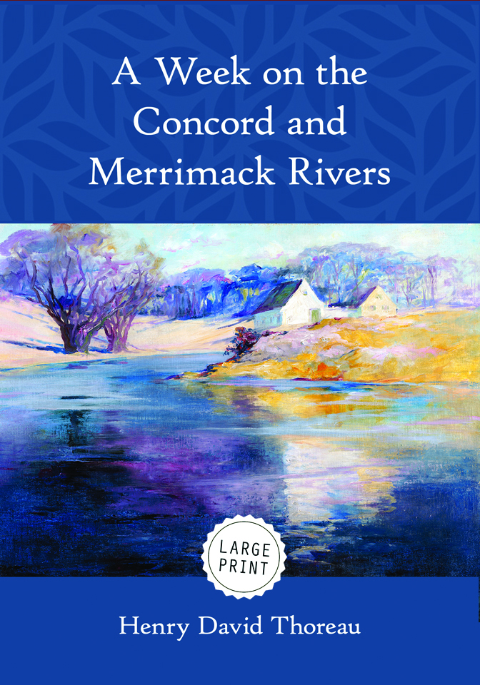 A Week On The Concord And Merrimack Rivers
