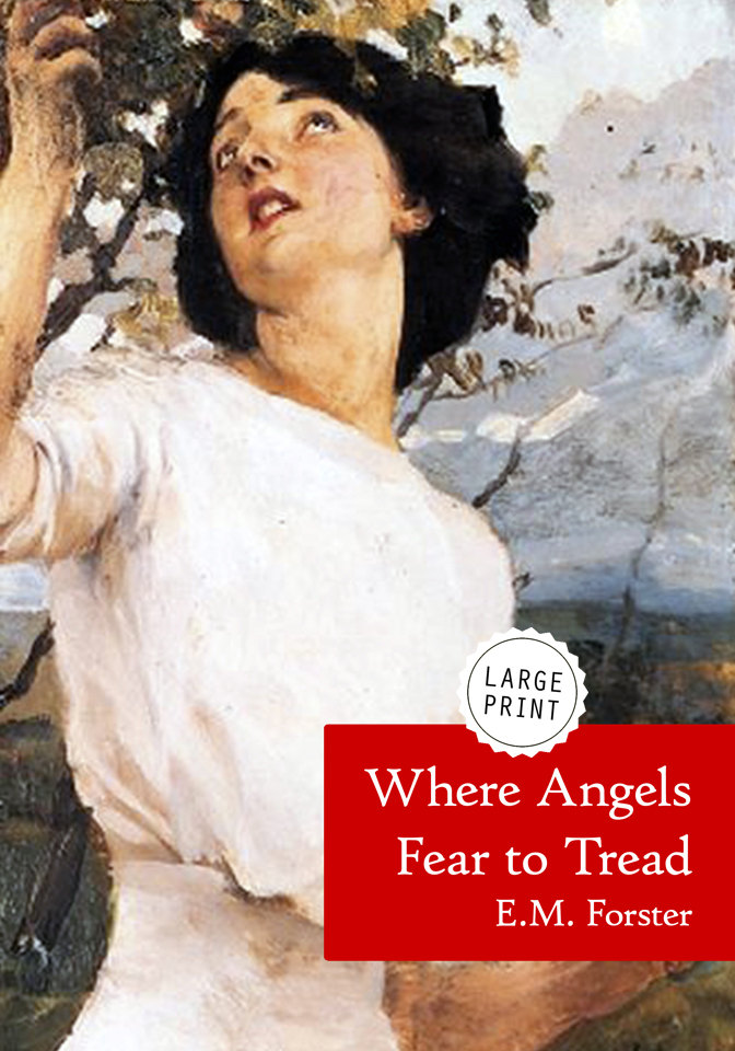 Where Angels Fear to Tread