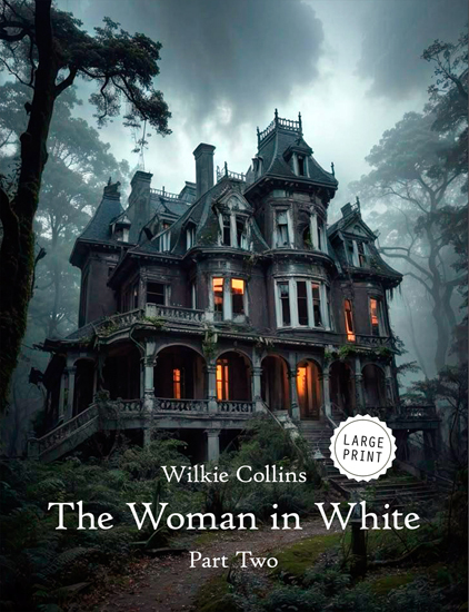 The Woman In White—Part Two